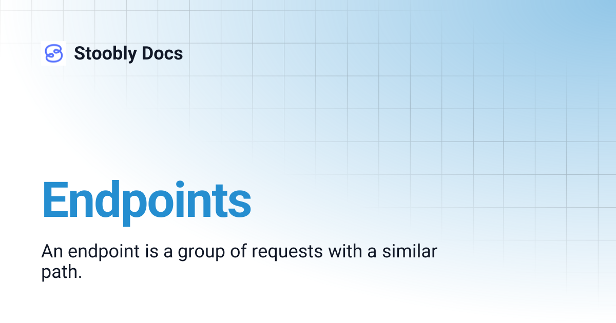 Endpoints | Stoobly Docs